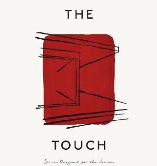 The Touch: Spaces Designed for the Senses Discount