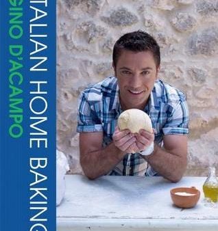 Acampo Gino D: Italian Home Baking [2011] hardback Online Hot Sale